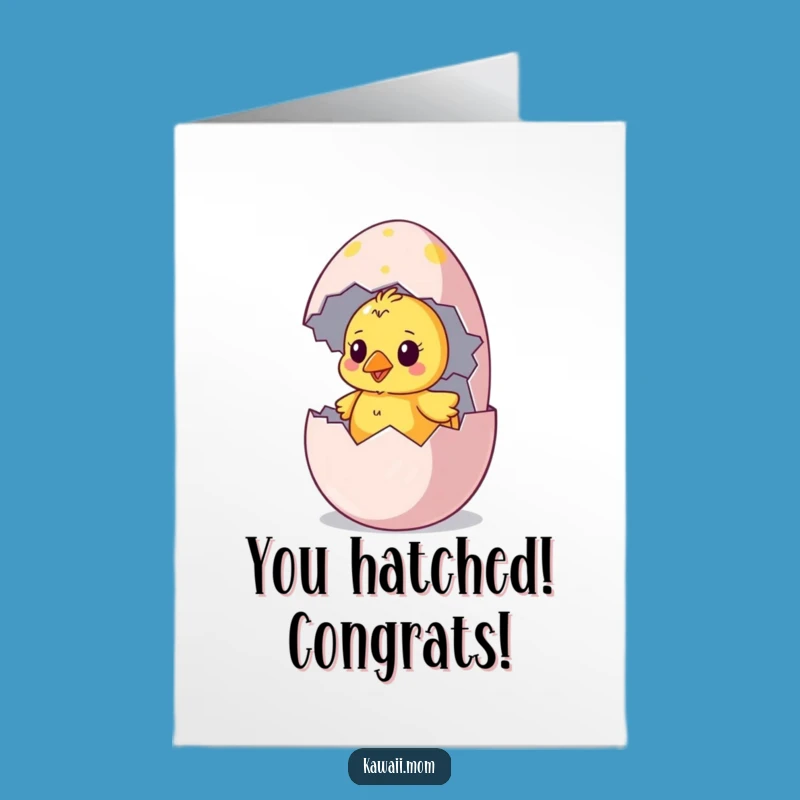 Free Printable Chick Congratulations Card: Egg Hatch Downloadable Gift